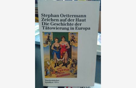 Zeichen auf der Haut. Die Geschichte der Tätowierung in Europa.   - (Syndikat Taschenbücher 61)