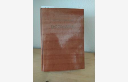 Dogmatik. [Von Wolfgang Trillhaas]. (= Sammlung Töpelmann. Erste Reihe: Die Theologie im Abriß, Band 3).