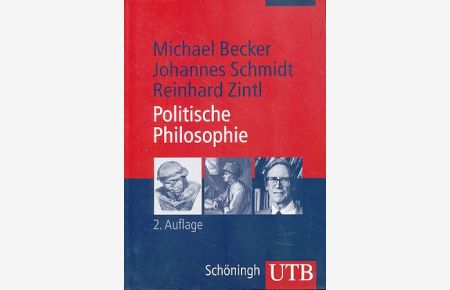Politische Philosophie.   - UTB 2816 Grundkurs Politikwissenschaft.