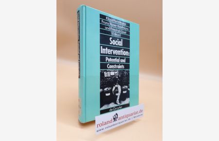 Social intervention: potential and constraints / ed. by Klaus Hurrelmann . . . / Prävention und Intervention im Kindes- und Jugendalter ; 1