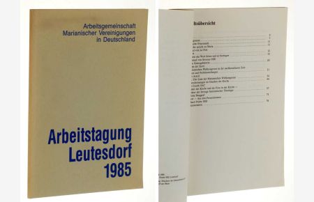 Arbeitstagung der Arbeitsgemeinschaft Marianischer Vereinigungen in Deutschland. 9. bis 12. November 1985 im Johannes-Haw-Heim, Leutesdorf am Rhein; Dokumentation.