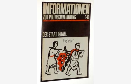 Informationen zur politischen Bildung, 141: Der Staat Israel.