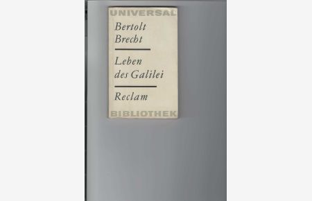 Leben des Galilei.   - Stück. Reclams Universal-Bibliothek Band 179. Mit Anmerkungen Brechts. Nachwort von Wilfried Adling.