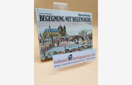 Begegnung mit Regensburg