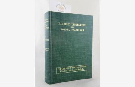 Rabbinic Literature and Gospel Teachings.   - Prolegomenon by Eugene Mihaly.