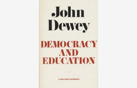 Democracy and Education: An Introduction to the Philosophy of Education.
