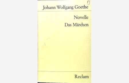 Novelle; Das Märchen.   - Reclams Universal-Bibliothek ; 7621