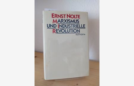 Marxismus und Industrielle Revolution. [Von Ernst Nolte].