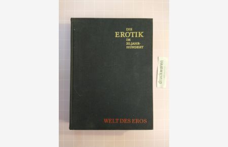 Die Erotik im 20. Jahrhundert.