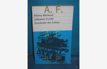 Geschenke des Lebens (Stiasny-Bücherei 114)  - Eingeleitet und ausgewählt von Ernst Schönwiese