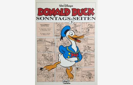 Donald Duck, Sonntags-Seiten, Bd. 3, 16. September 1934 bis 16. Dezember 1934; 30. August 1936 bis 21. Februar 1937.   - Alfred Taliaferro (Illustrator) und Karp (Illustrator).