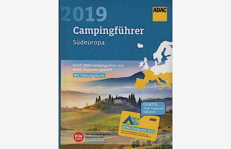ADAC Campingführer Süd 2019: ADAC Campingführer Südeuropa 2019: Über 2900 Campingplätze von ADAC Experten geprüft  - Über 2.900 Campingplätze von ADAC Experten geprüft