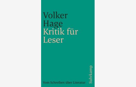 Kritik für Leser : vom Schreiben über Literatur.   - Suhrkamp Taschenbuch ; 4107