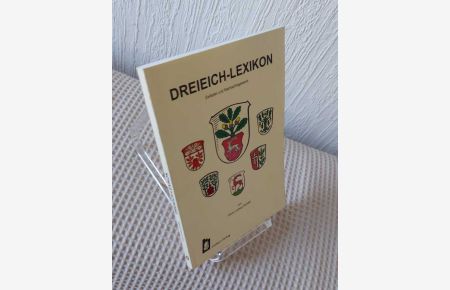 Dreieich-Lexikon : Zeittafel und Nachschlagewerk.   - von Hans Ludwig Schäfer / Stadt und Landschaft Dreieich ; Bd. 23