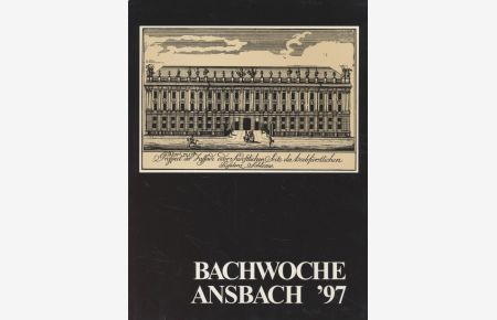 50 Jahre Bachwoche: 1. bis 10. August 1997.   - Offizieller Almanach.