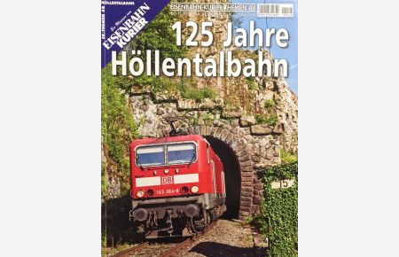 125 Jahre Höllentalbahn.   - Eisenbahn-Kurier / Themen  48
