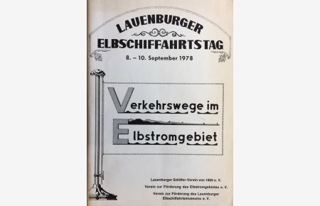 Lauenburger Elbschiffahrtstag 08. -10. 9. 1978. Verkehrswege im Elbestromgebiet.