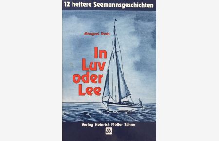 In Luv und Lee. 12 heitere Seemannsgeschichten.