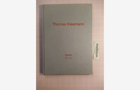 Thomas Kleemann. Malerei 1994 - 2001.