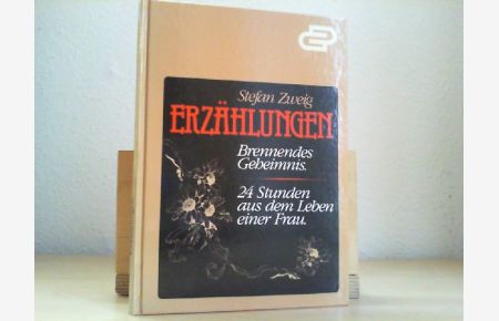 Brennendes Geheimnis; Vierundzwanzig Stunden aus dem Leben einer Frau.   - G-und-D-Bücherei ; Bd. 45