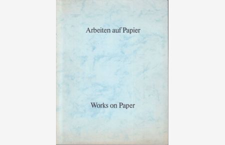 Arbeiten auf Papier. Herbst 1986