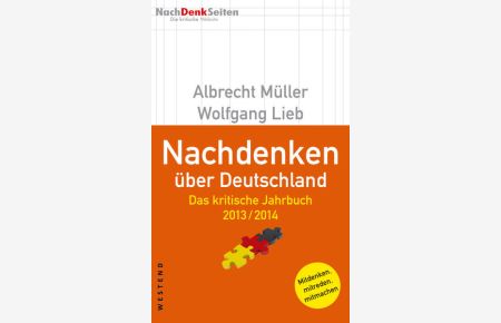 Nachdenken über Deutschland  - Das kritische Jahrbuch 2013/2014