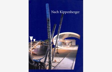 Nach Kippenberger / After Kippenberger. Herausgegeben von / Edited by Eva Meyer-Hermann und / and Susanne Neuburger.