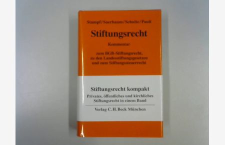 Stiftungsrecht. Kommentar zum BGB-Stiftungsrecht, zu den Landsstiftungsgesetzen und zum Stiftngssteuerrecht.