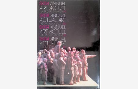 Skira Annual. Actual Art. Special Issue 1970-1980