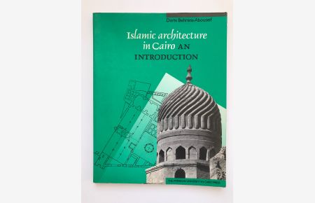 Islamic Architecture in Cairo: An Introduction,   - (IN ENGLISCHER SPRACHE),