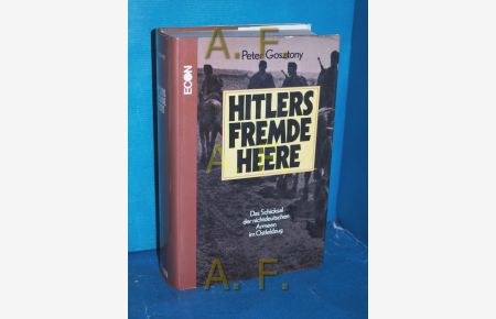 Hitlers fremde Heere : d. Schicksal d. nichtdt. Armeen im Ostfeldzug