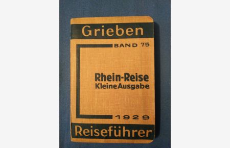 Griebens Reiseführer Band 75; Rhein-Reise; Kleine Ausgabe Düssledorf-Frankfurt/M.