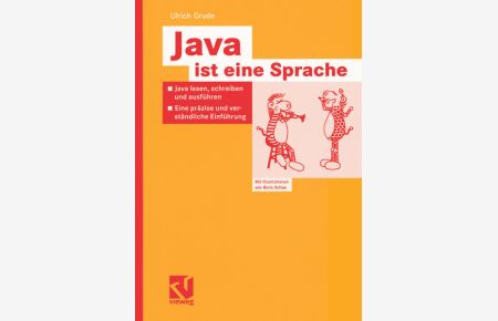 Java ist eine Sprache  - Java lesen, schreiben und ausführen — Eine präzise und verständliche Einführung