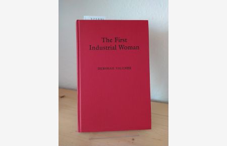 The first industrial Woman. [By Deborah Valenze].