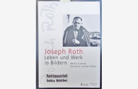 Joseph Roth : Leben und Werk in Bildern -