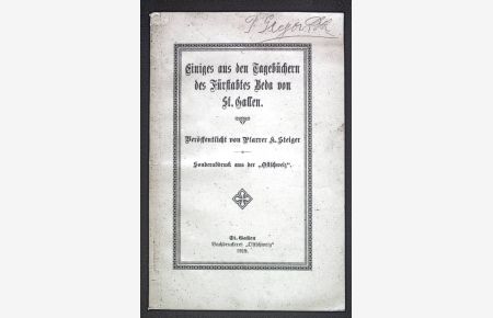 Einiges aus den Tagebüchern des Fürstabtes Beda von St. Gallen.