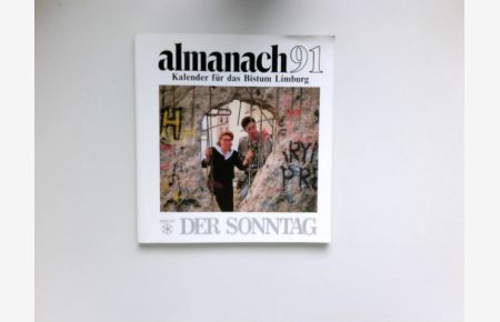 Der Sonntag :  - Almanach 91. Kalender für das Bistum Limburg.