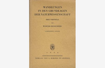 Wandlungen in den Grundlagen der Naturwissenschaft.   - Drei Vorträge.