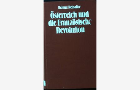 Österreich und die Französische Revolution.
