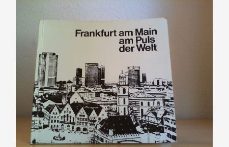 Frankfurt am Main am Puls der Welt. 3-sprachig
