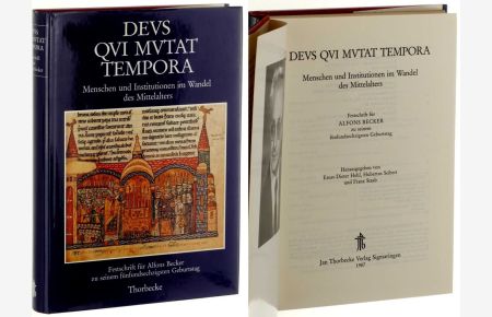 Deus qui mutat tempora. Menschen und Institutionen im Wandel des Mittelalters; Festschrift für Alfons Becker zu seinem 65. Geburtstag.