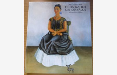 Frida Kahlo: die Gemälde