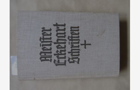 Schriften.   - Aus dem Mittelhochdeutschen übertragen und eingeleitet von Herman Büttner.