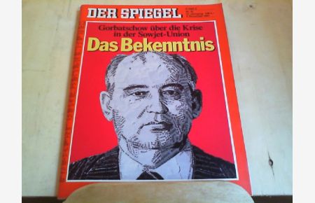 Der Spiegel. 02. 11. 1987, 41. Jahrgang. Nr. 45.   - Das deutsche Nachrichtenmagazin. Titelgeschichte: Gorbatschow über die Krise in der Sowjet-Union - Das Bekenntnis.
