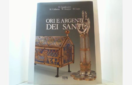 Ori e Argenti Dei Santi. Il tesoro del duomo di Trento.
