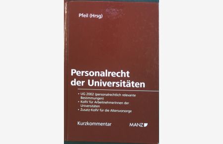 Personalrecht der Universitäten.   - Kurzkommentare zum Arbeits- und Sozialrecht ; Bd. 17