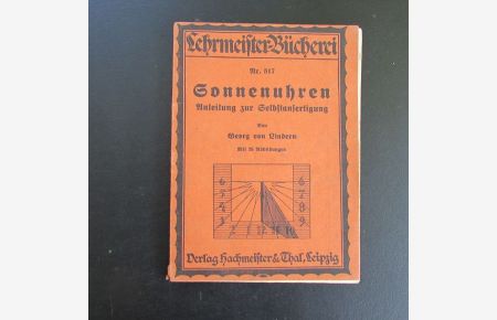 Lehrmeister-Bücherei - Nr. 817: Sonnenuhren - Anleitung zur Selbstanfertigung