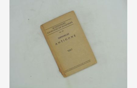 Sophokles Antigone - Text Schöninghs griechische Klassiker Nr. 14 a
