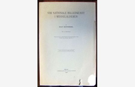 For Nationale Billedkunst i. Middelalderen.   - Skrifter utgitt av det Norske Videnskaps-Akademie i. Oslo , II. Hist.-Filos. Klasse. 1926 No.4.