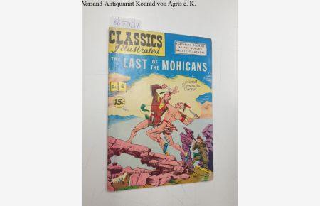 Classics Illustrated No. 4 : The Last of the Mohicans.